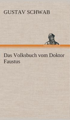 Knjiga Das Volksbuch vom Doktor Faustus Gustav Schwab