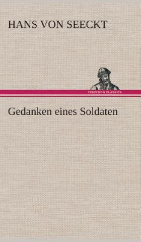 Carte Gedanken eines Soldaten Hans Von Seeckt