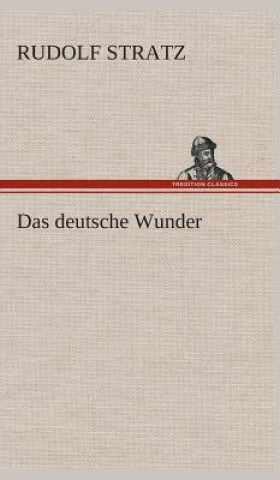 Book deutsche Wunder Rudolf Stratz