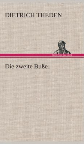 Knjiga Die zweite Busse Dietrich Theden