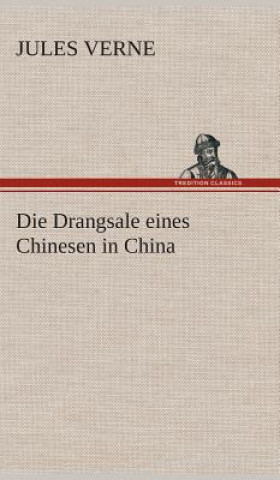 Carte Drangsale eines Chinesen in China Jules Verne