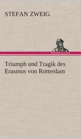 Книга Triumph und Tragik des Erasmus von Rotterdam Stefan Zweig