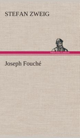 Carte Joseph Fouche Stefan Zweig