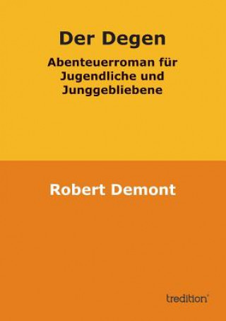 Könyv Degen Robert Demont