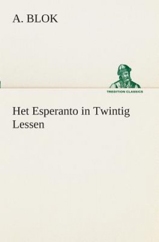Carte Het Esperanto in Twintig Lessen A Blok