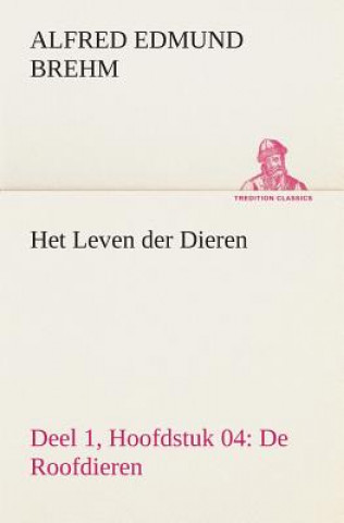 Buch Het Leven der Dieren Deel 1, Hoofdstuk 04 Alfred Edmund Brehm