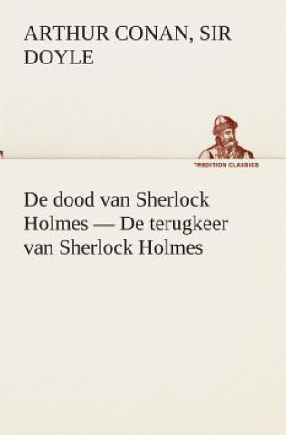 Carte De dood van Sherlock Holmes - De terugkeer van Sherlock Holmes Arthur Conan Doyle