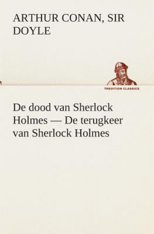 Knjiga De dood van Sherlock Holmes - De terugkeer van Sherlock Holmes Arthur Conan Doyle