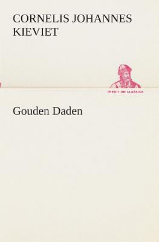 Libro Gouden Daden Cornelis Johannes Kieviet