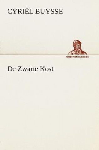 Buch De Zwarte Kost Cyriël Buysse