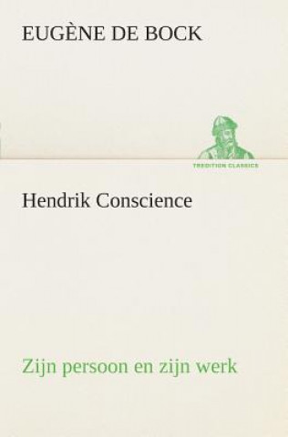Könyv Hendrik Conscience zijn persoon en zijn werk Eug