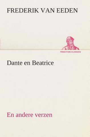 Книга Dante en Beatrice En andere verzen Frederik van Eeden