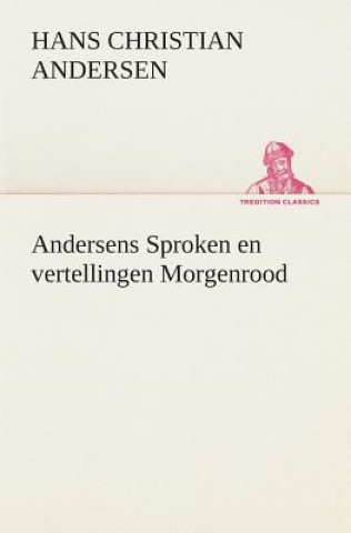 Книга Andersens Sproken en vertellingen Morgenrood H C Andersen