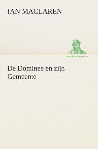 Könyv De Dominee en zijn Gemeente Ian Maclaren