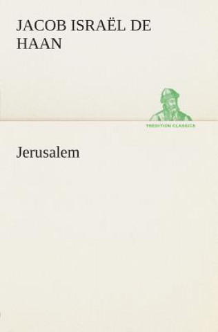 Book Jerusalem Jacob Israël de Haan