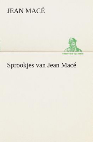 Livre Sprookjes van Jean Mace Jean Macé