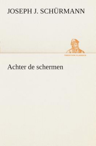 Knjiga Achter de schermen Joseph J. Schürmann