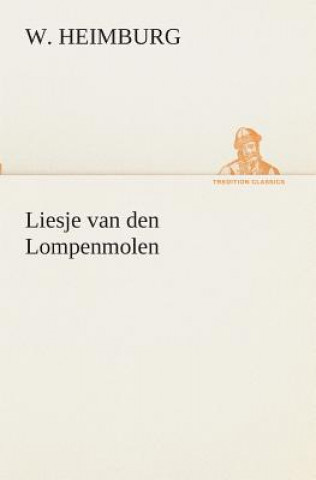 Könyv Liesje van den Lompenmolen W. Heimburg