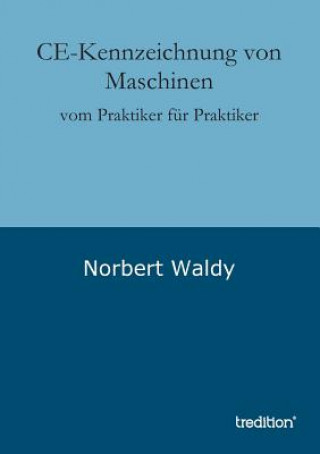 Knjiga CE-Kennzeichnung von Maschinen Norbert Waldy