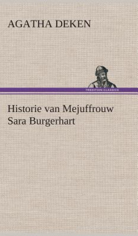 Libro Historie van Mejuffrouw Sara Burgerhart Agatha Deken