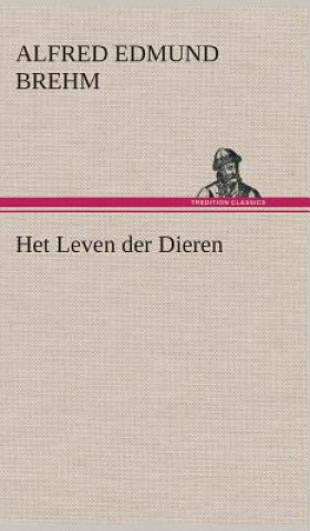 Kniha Het Leven der Dieren Deel 1, Hoofdstuk 02 Alfred Edmund Brehm