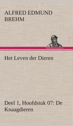 Buch Het Leven der Dieren Deel 1, Hoofdstuk 07 Alfred Edmund Brehm