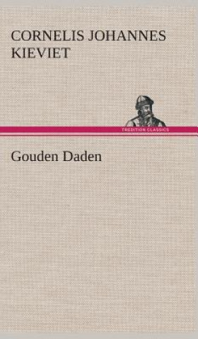 Libro Gouden Daden Cornelis Johannes Kieviet