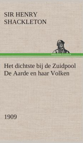 Book Het dichtste bij de Zuidpool De Aarde en haar Volken, 1909 Ernest H.