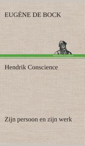 Buch Hendrik Conscience zijn persoon en zijn werk Eug