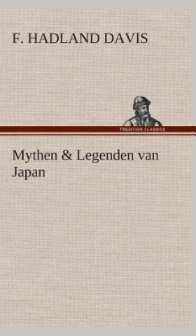 Carte Mythen & Legenden van Japan F. Hadland (Frederick Hadland) Davis