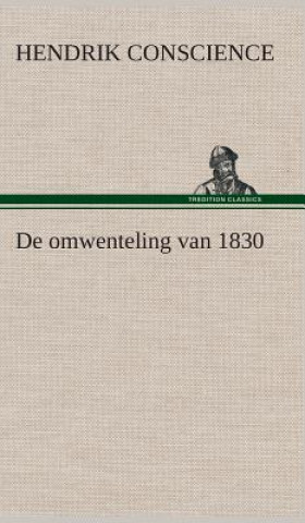 Knjiga De omwenteling van 1830 Hendrik Conscience