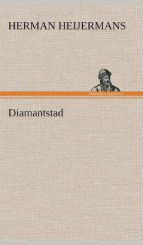 Kniha Diamantstad Herman Heijermans