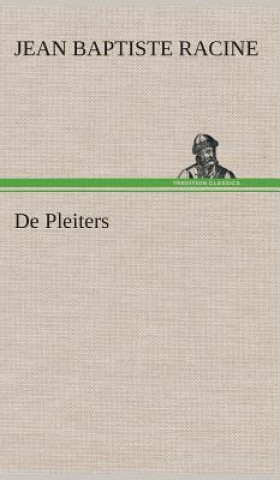 Buch De Pleiters Jean B. Racine