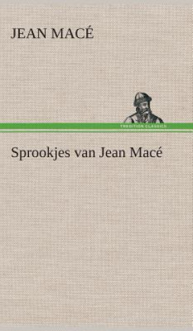 Könyv Sprookjes van Jean Mace Jean Macé