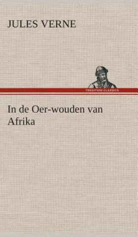 Kniha In de Oer-wouden van Afrika Jules Verne
