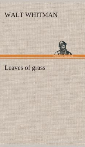 Kniha Leaves of grass Walt Whitman