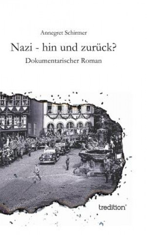 Livre Nazi - hin und zuruck? Annegret Schirmer