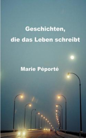 Carte Geschichten, die das Leben schreibt Marie Péporté