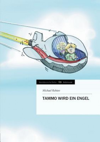 Knjiga Tammo wird ein Engel Michael Rehtov