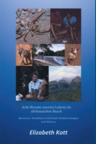 Book Acht Monate unseres Lebens im afrikanischen Busch Elizabeth Kott