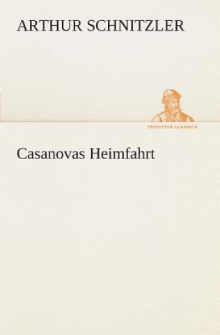 Livre Casanovas Heimfahrt Arthur Schnitzler