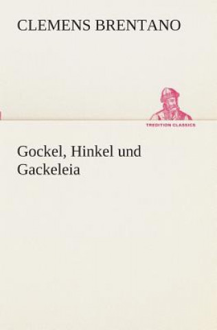Book Gockel, Hinkel und Gackeleia Clemens Brentano