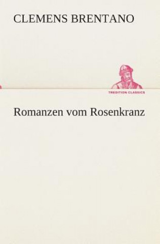 Carte Romanzen vom Rosenkranz Clemens Brentano