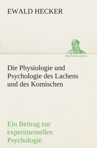 Carte Physiologie und Psychologie des Lachens und des Komischen Ewald Hecker