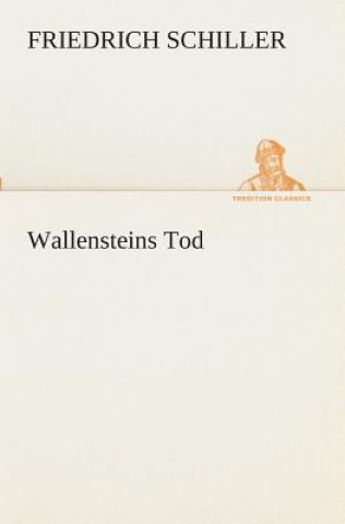 Carte Wallensteins Tod Friedrich Schiller