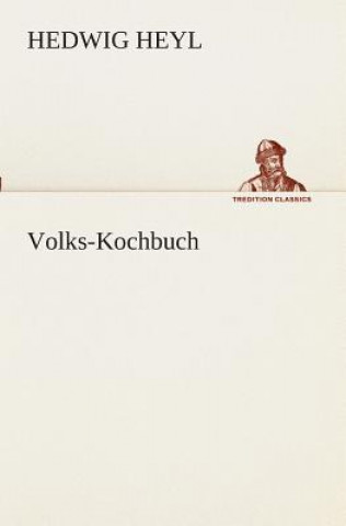 Livre Volks-Kochbuch Hedwig Heyl