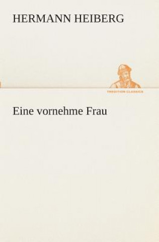 Book Eine vornehme Frau Hermann Heiberg