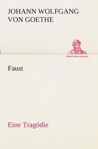 Buch Faust Eine Tragoedie Johann Wolfgang von Goethe