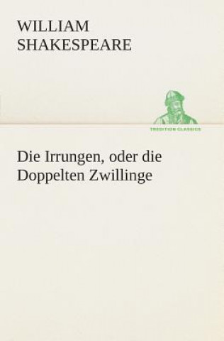 Carte Irrungen, oder die Doppelten Zwillinge William Shakespeare