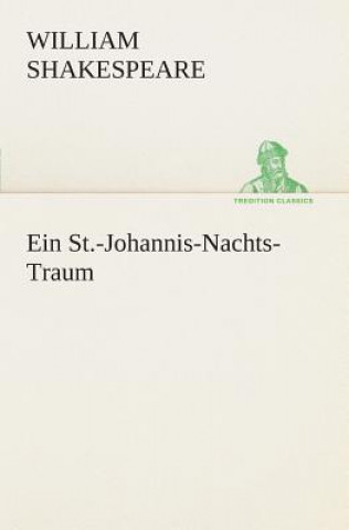 Kniha St.-Johannis-Nachts-Traum William Shakespeare